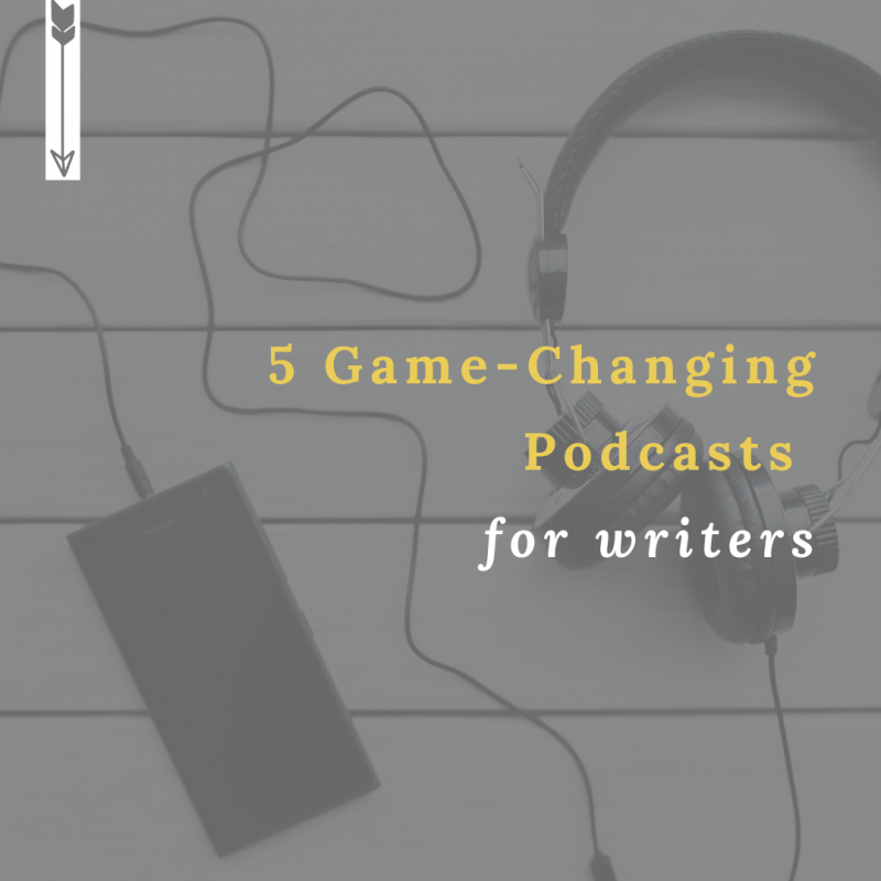 5 Game-Changing Podcasts for Writers