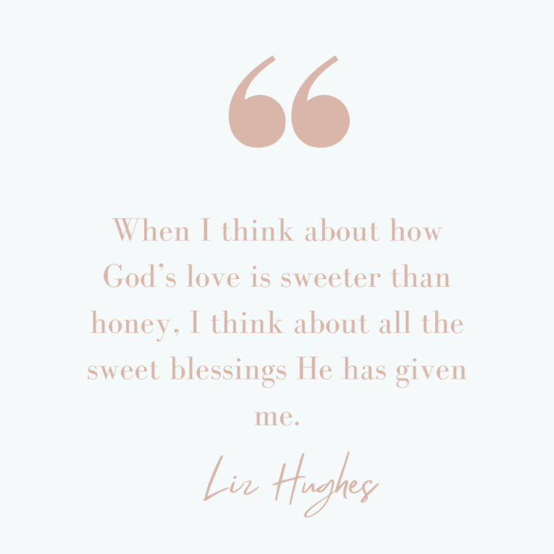 Honey Blessings Of God’s Love