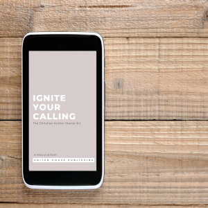 eBook: Ignite Your Calling - The Christian Author Starter Kit